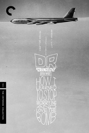 Dr. Strangelove or: How I Learned to Stop Worrying and Love the Bomb's poster