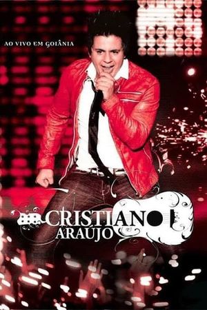 Cristiano Araújo - Ao Vivo em Goiânia's poster