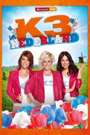K3 in Nederland's poster