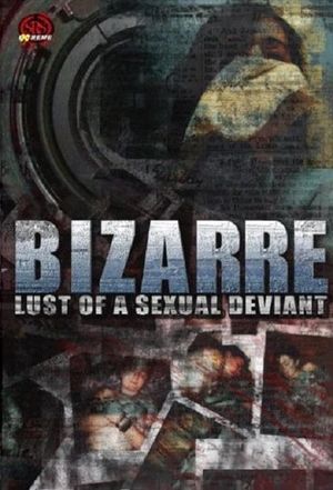 Bizarre Lust of a Sexual Deviant's poster