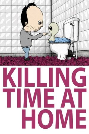Killing Time at Home's poster