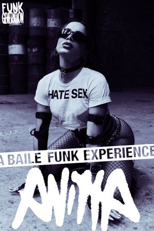 Anitta: Funk Generation - A Baile Funk Experience (Part I)'s poster