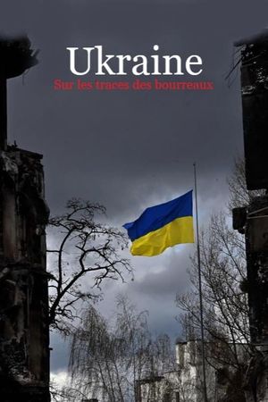 Ukraine - Sur les traces des bourreaux's poster