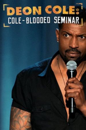 Deon Cole: Cole-Blooded Seminar's poster