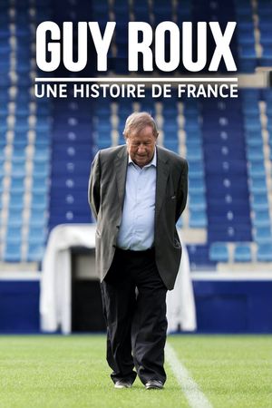 Guy Roux, une histoire de France's poster image