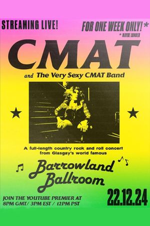 CMAT (and the Very Sexy CMAT Band) - Live at Barrowland Ballroom's poster