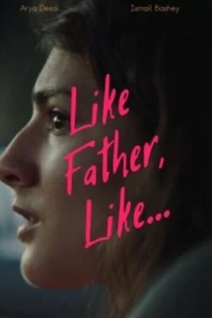 Like Father, Like...'s poster