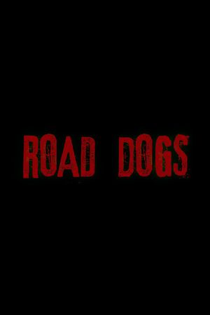 Road Dogs's poster