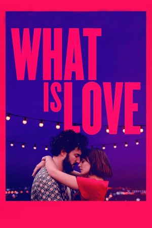 What Is Love's poster