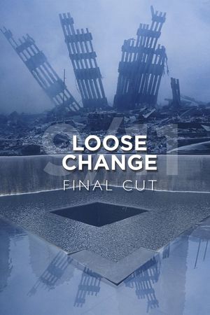 Loose Change: Final Cut's poster