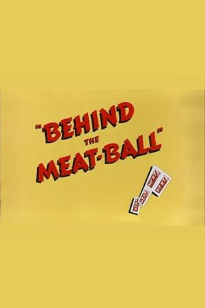 Behind the Meat-Ball's poster