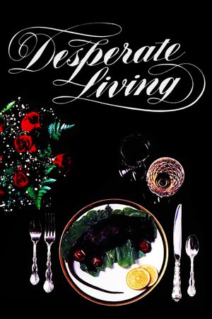 Desperate Living's poster