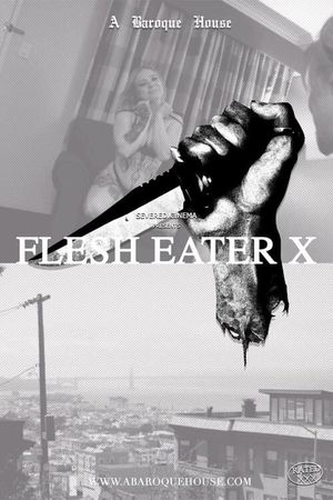 Flesh Eater X's poster