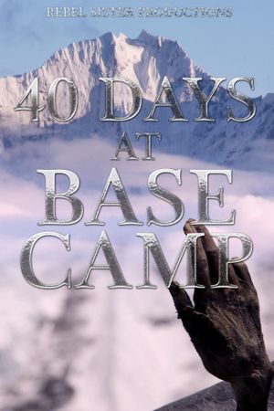 40 Days at Base Camp's poster