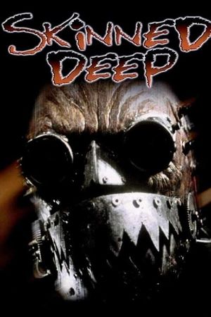 Skinned Deep's poster