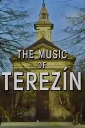 The Music of Terezin's poster