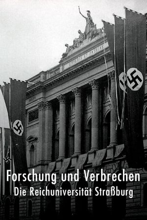 Research and Crime: the Reich University of Strasbourg's poster