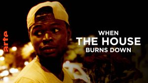 When the House Burns Down's poster