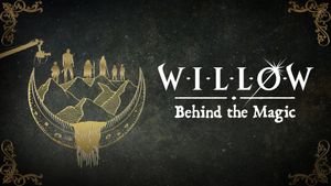 Willow: Behind the Magic's poster