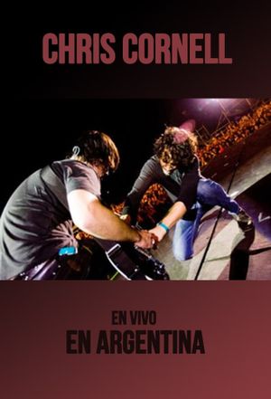 Chris Cornell: Live in Personal Fest, Argentina's poster