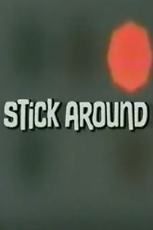 Stick Around's poster