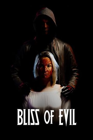 Bliss of Evil's poster