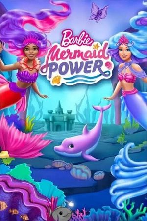 Barbie: Mermaid Power's poster