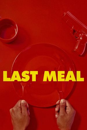 Last Meal's poster