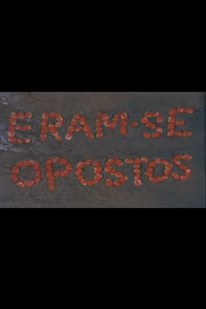 Eram-se Opostos's poster