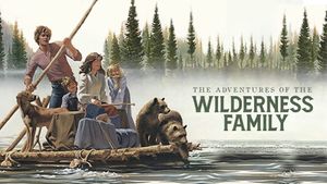 The Adventures of the Wilderness Family's poster