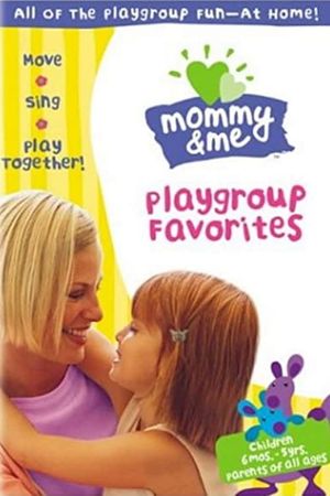 Mommy & Me: Playgroup Favorites's poster