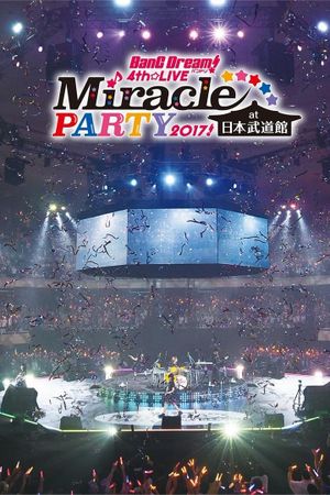 BanG Dream! 4th☆LIVE Miracle PARTY 2017!'s poster