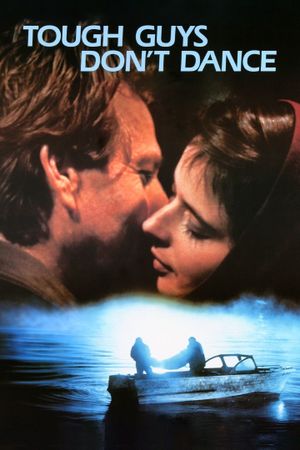 Tough Guys Don't Dance's poster