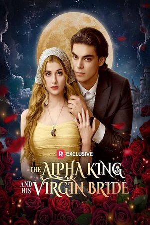 The Alpha King and His Virgin Bride's poster