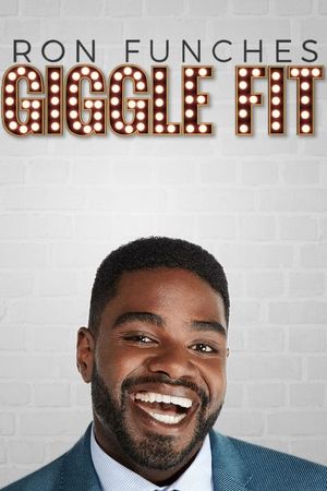 Ron Funches: Giggle Fit's poster