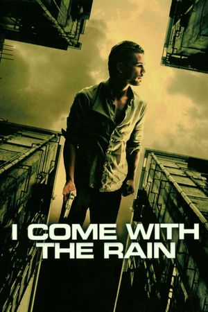 I Come with the Rain's poster