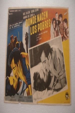 Donde nacen los pobres's poster