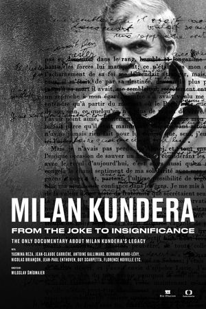 Milan Kundera: From the Joke to Insignificance's poster