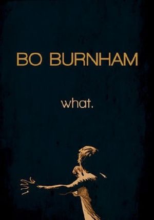 Bo Burnham: What.'s poster