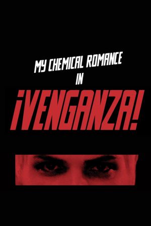 My Chemical Romance - ¡Venganza!'s poster