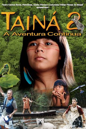 Tainá 2: A Aventura Continua's poster
