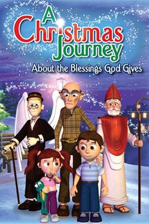 A Christmas Journey: About the Blessings God Gives's poster