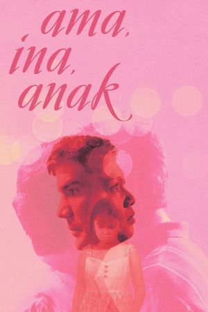 Ama, ina, anak's poster