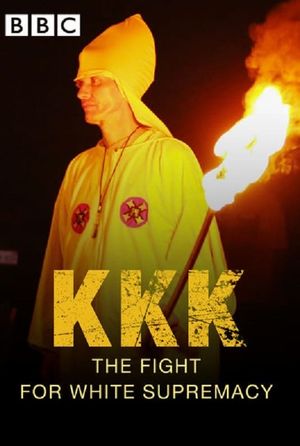 KKK: The Fight for White Supremacy's poster