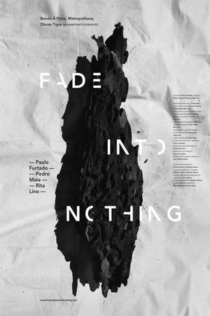 Fade Into Nothing's poster