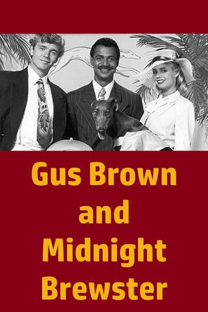 Gus Brown and Midnight Brewster's poster image