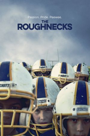 The Roughnecks's poster