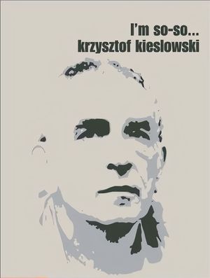 Krzysztof Kieslowski: I'm So-So...'s poster