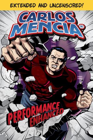 Carlos Mencia: Performance Enhanced's poster