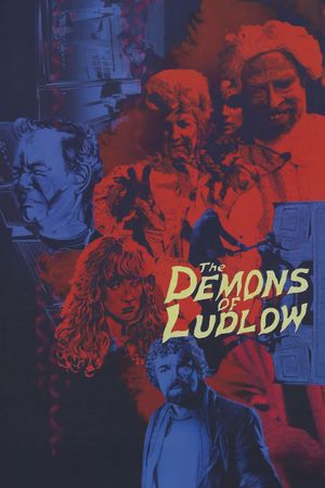 The Demons of Ludlow's poster
